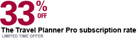 Save 33 percent off the Travel Planner Pro subscription rate.