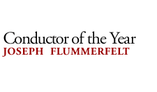 Conductor of the Year - Joseph Flummerfelt