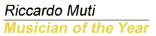Musician of the Year - Ricardo Muti