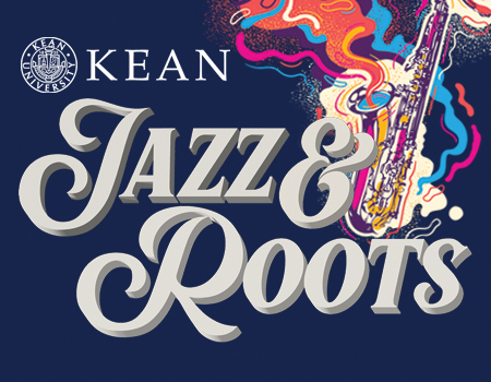 Kean University 2024 Jazz & Roots Music Festival