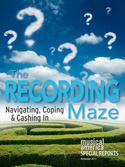 The Recording Maze: Navigating, Coping & Cashing In